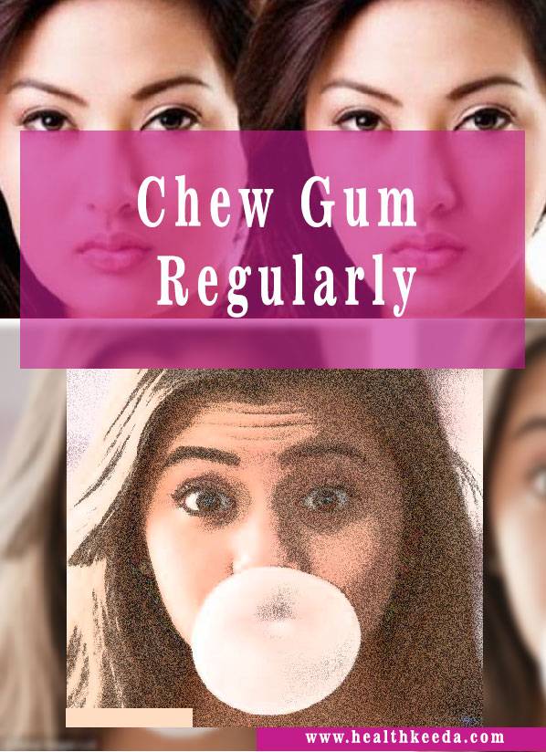 chew gum burn face fat naturally